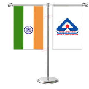BIS (Bureau of Indian Standards) Flag T-Shaped Table Flag with Stainless Steel Base and Pole