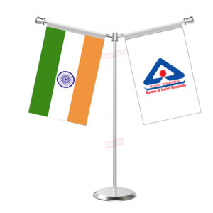 BIS Bureau of Indian Standards Y-Shaped Table Flag with Stainless Steel Base and Pole